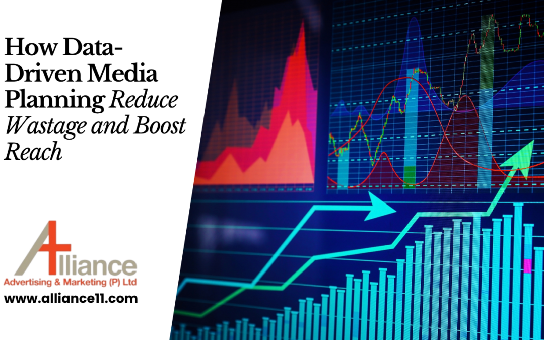 How Data-Driven Media Planning Reduce Wastage and Boost Reach