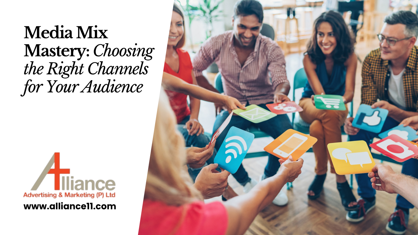 Media Mix Mastery Choosing the Right Channels for Your Audience