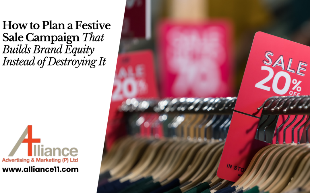 How to Plan a Festive Sale Campaign That Builds Brand Equity Instead of Destroying It